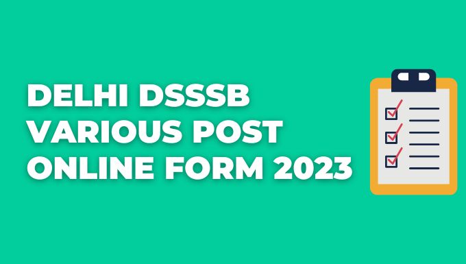 Delhi Dsssb Various Post Online Form 2023 Min