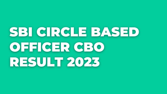 Sbi Circle Based Officer Cbo Result 2023 Min