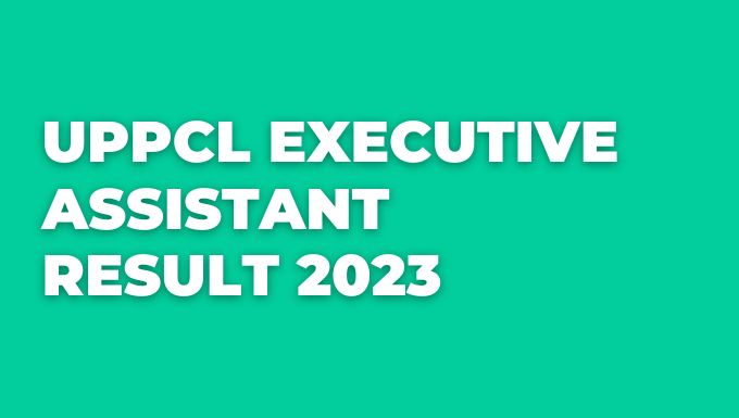 Uppcl Executive Assistant Result 2023 Min