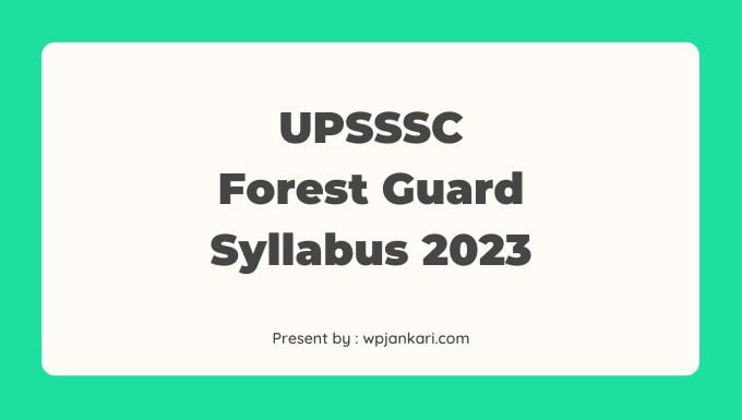 Upsssc Forest Guard Syllabus 2023