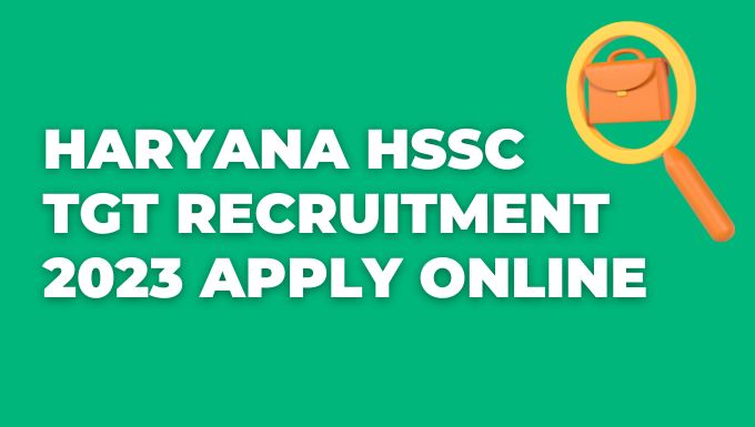 Haryana Hssc Tgt Recruitment 2023 Apply Online Min