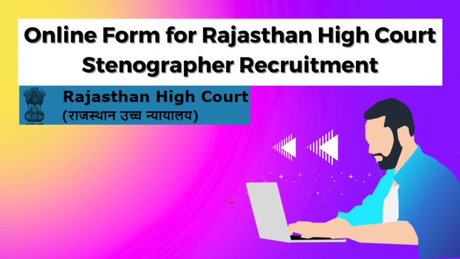 Notification and Online Form for Rajasthan High Court Stenographer Recruitment 2023 [277 Posts] mewatjobs.com