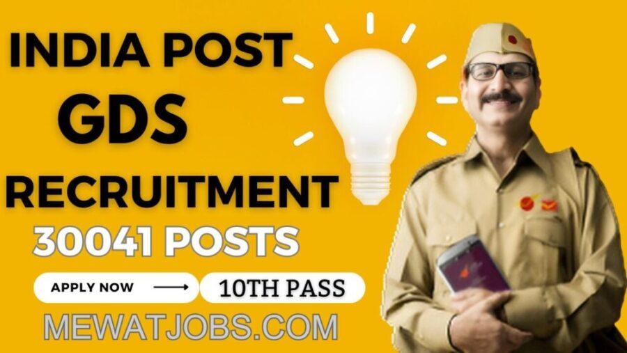 India Post GDS Recruitment for 30041 Posts in the July 2023 Mewatjobs.com